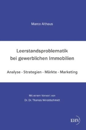 Althaus | Leerstandsproblematik bei gewerblichen Immobilien | Buch | 978-3-86741-875-1 | sack.de