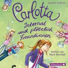Hoßfeld |  Carlotta 2: Carlotta - Internat und plötzlich Freundinnen | Sonstiges |  Sack Fachmedien