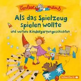 Holthausen |  Vorlesemaus: Als das Spielzeug spielen wollte und weitere Kindergartengeschichten | Sonstiges |  Sack Fachmedien
