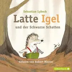 Lybeck |  Latte Igel 3: Latte Igel und der Schwarze Schatten | Sonstiges |  Sack Fachmedien