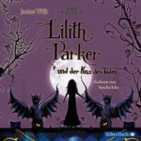 Wilk |  Lilith Parker 2: Lilith Parker und der Kuss des Todes | Sonstiges |  Sack Fachmedien