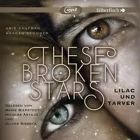 Kaufman / Spooner | These Broken Stars. Lilac und Tarver | Sonstiges | 978-3-86742-286-4 | www.sack.de
