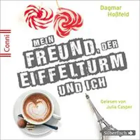 Hoßfeld |  Conni 15 4: Mein Freund, der Eiffelturm und ich | Sonstiges |  Sack Fachmedien