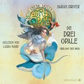 Driver |  Die drei Opale 1: Über das tiefe Meer | Sonstiges |  Sack Fachmedien