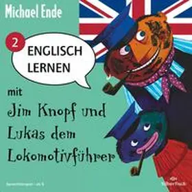 Ende |  Englisch lernen mit Jim Knopf 2: Englisch lernen mit Jim Knopf und Lukas dem Lokomotivführer - Teil 2 | Sonstiges |  Sack Fachmedien