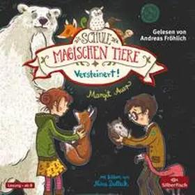 Auer |  Die Schule der magischen Tiere 09: Versteinert! | Sonstiges |  Sack Fachmedien