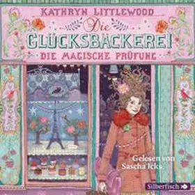 Littlewood |  Die Glücksbäckerei 02 - Die magische Prüfung | Sonstiges |  Sack Fachmedien