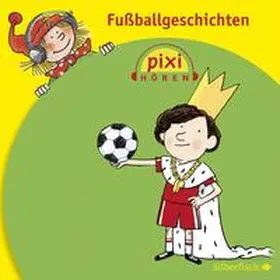 Pixi Hören. Fußballgeschichten | Sonstiges |  Sack Fachmedien