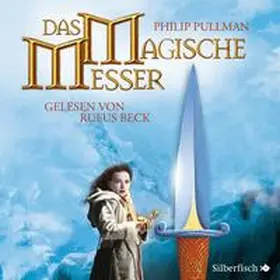 Pullman |  His Dark Materials 02: Das magische Messer | Sonstiges |  Sack Fachmedien