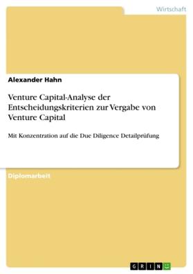 Hahn |  Venture Capital-Analyse der Entscheidungskriterien zur Vergabe von Venture Capital | Buch |  Sack Fachmedien