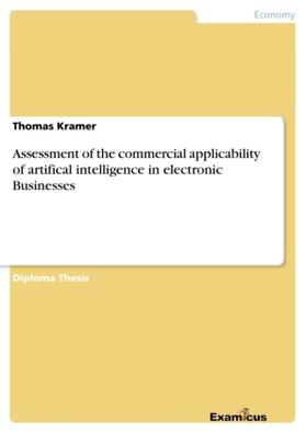 Kramer |  Assessment of the commercial applicability of artifical intelligence in electronic Businesses | Buch |  Sack Fachmedien