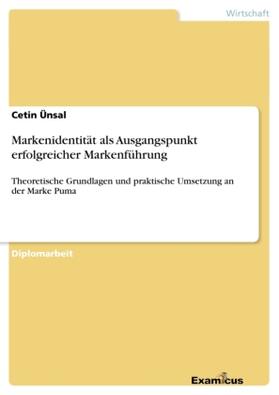 Ünsal | Markenidentität als Ausgangspunkt erfolgreicher Markenführung | Buch | 978-3-86746-846-6 | sack.de