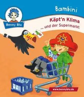 Richter |  Bambini Käpt´n Klima ...und der Supermarkt | Buch |  Sack Fachmedien