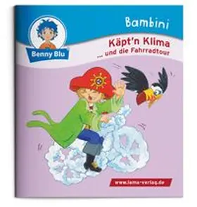 Richter |  Bambini Käpt´n Klima ... und die Fahrradtour | Buch |  Sack Fachmedien