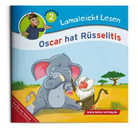 Wirth |  Lamaleicht Lesen Oscar hat Rüsselitis | Buch |  Sack Fachmedien