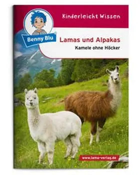 Verein der Züchter, Halter und Freunde von Neuweltkameliden e. V. - Redaktion |  Benny Blu - Lamas und Alpakas | Buch |  Sack Fachmedien