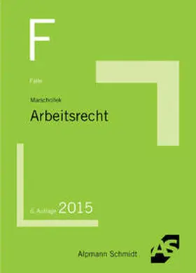Marschollek | Fälle Arbeitsrecht | Buch | 978-3-86752-417-9 | sack.de