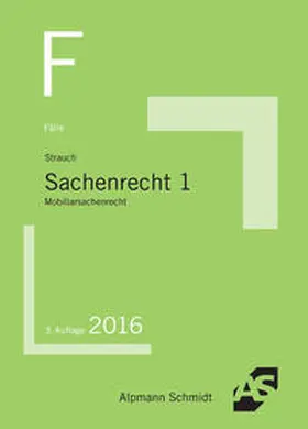 Strauch | Fälle Sachenrecht 1 | Buch | 978-3-86752-438-4 | sack.de