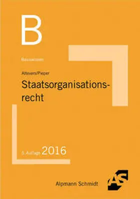 Altevers / Pieper |  Basiswissen Staatsorganisationsrecht | Buch |  Sack Fachmedien