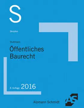 Stuttmann | Skript Öffentliches Baurecht | Buch | 978-3-86752-480-3 | sack.de