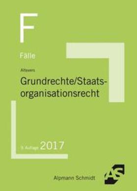 Altevers | Fälle Grundrechte, Staatsorganisationsrecht | Buch | 978-3-86752-553-4 | sack.de
