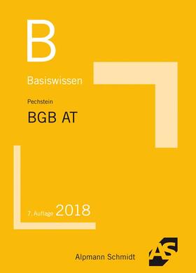 Pechstein | Basiswissen BGB Allgemeiner Teil | Buch | 978-3-86752-577-0 | sack.de