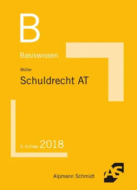 Müller | Basiswissen Schuldrecht Allgemeiner Teil | Buch | 978-3-86752-599-2 | sack.de