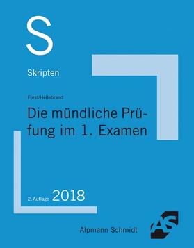 Forst / Hellebrand | Skript Die mündliche Prüfung im 1. Examen | Buch | 978-3-86752-602-9 | sack.de