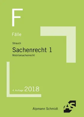 Strauch | Fälle Sachenrecht 1 | Buch | 978-3-86752-605-0 | www.sack.de