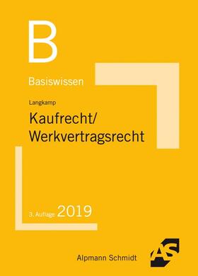 Langkamp / Wirtz | Basiswissen Kaufrecht, Werkvertragsrecht | Buch | 978-3-86752-611-1 | sack.de