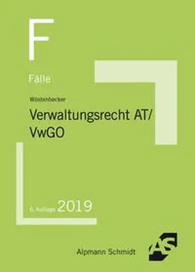 Wüstenbecker | Fälle Verwaltungsrecht AT/VwGO | Buch | 978-3-86752-618-0 | sack.de