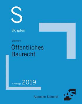 Stuttmann | Skript Öffentliches Baurecht | Buch | 978-3-86752-643-2 | sack.de