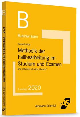 Pense / Lüdde | Basiswissen Methodik der Fallbearbeitung im Studium und Examen | Buch | 978-3-86752-699-9 | sack.de