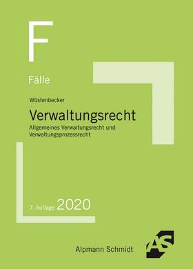 Wüstenbecker | Fälle Verwaltungsrecht | Buch | 978-3-86752-713-2 | sack.de