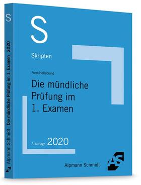 Forst / Hellebrand | Skript Die mündliche Prüfung im 1. Examen | Buch | 978-3-86752-727-9 | sack.de