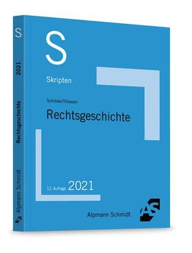 Schröder / Thiessen |  Skript Rechtsgeschichte | Buch |  Sack Fachmedien