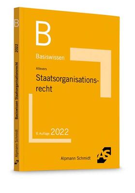 Altevers | Altevers, R: Basiswissen Staatsorganisationsrecht | Buch | 978-3-86752-809-2 | sack.de