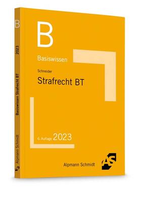 Schneider | Basiswissen Strafrecht Besonderer Teil | Buch | 978-3-86752-846-7 | sack.de