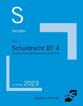 Haack | Skript Schuldrecht BT 4 | Buch | 978-3-86752-876-4 | sack.de