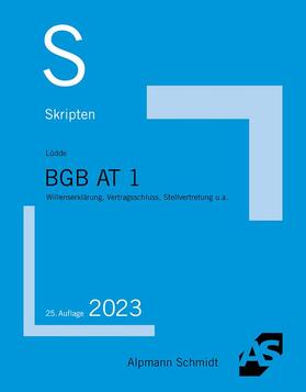 Lüdde | Skript BGB AT 1 | Buch | 978-3-86752-885-6 | sack.de