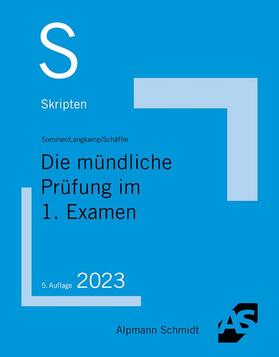 Sommer / Langkamp / Schäffer | Skript Die mündliche Prüfung im 1. Examen | Buch | 978-3-86752-892-4 | sack.de