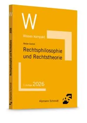 Weber-Grellet | Rechtsphilosophie und Rechtstheorie | Buch | 978-3-86752-990-7 | www.sack.de