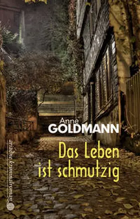 Goldmann |  Das Leben ist schmutzig | Buch |  Sack Fachmedien