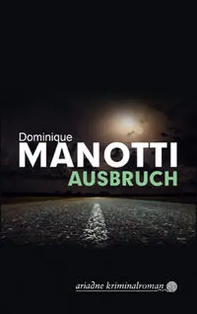 Manotti |  Ausbruch | Buch |  Sack Fachmedien