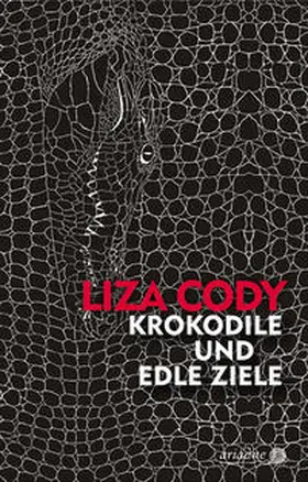 Cody |  Krokodile und edle Ziele | Buch |  Sack Fachmedien