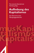 Marxistische Abendschule Hamburg |  Aufhebung des Kapitalismus | Buch |  Sack Fachmedien