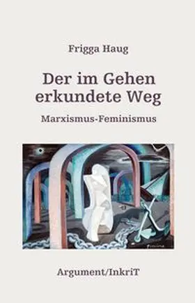 Haug |  Der im Gehen erkundete Weg | Buch |  Sack Fachmedien