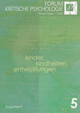  Forum Kritische Psychologie / Kinder, Kindheiten, Entwicklungen | Buch |  Sack Fachmedien
