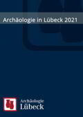 Rieger / Schneider |  Archäologie in Lübeck 2022 | Buch |  Sack Fachmedien