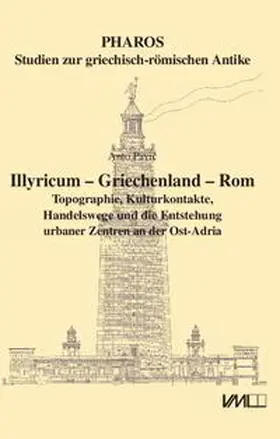 Pavic |  Illyricum – Griechenland – Rom | Buch |  Sack Fachmedien